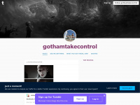 Gothamtakecontrol.tumblr.com