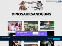 Dinosaursandguns.tumblr.com