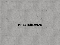 Peterbroetzmann.com